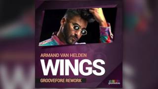 Armand Van Helden - Wings (Groovefore Rework) - FREE DOWNLOAD