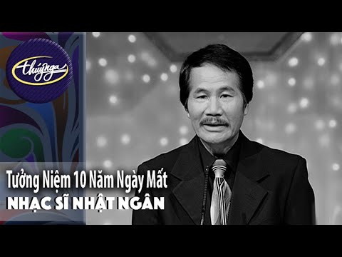 PBN Collection | Tưởng Niệm 10 Năm Ngày Mất Nhạc Sĩ Nhật Ngân
