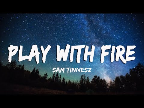 Sam Tinnesz-Play with fire (Lyrics/Vietsub) ft. Yacht Money