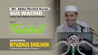 Download lagu Ngaji Kitab Riyadhus Sholihin | Taubat Part I | Gus Wachid mp3
