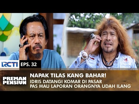 Idris Samperin Kang Bahar's Place of Power | PREMAN PENSIUN 2 | EPS 32 (1/2)