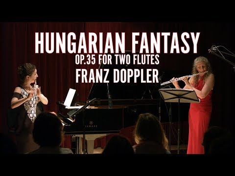 Hungarian Fantasy for 2 Flutes Op.35 - Franz Doppler