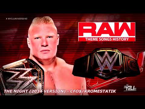 WWE RAW 2014-2016 Theme Song- "The Night (2014 Remix)" by CFO$ & Kroemastik