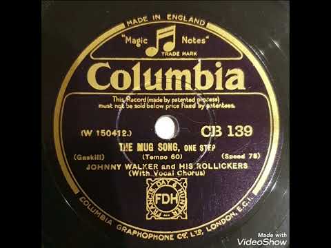 The mug song / Johnny Walker and his Rollickers