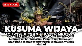 Download lagu DJ KUSUMA WIJAYA - KUSUMANING RATRI  TRAP X PARTY MBEROT VIRAL TIKTOK TERBARU mp3