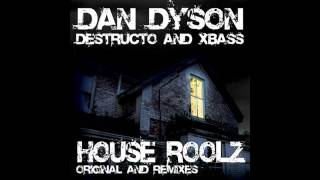 X-Bass, Destructo, Dan Dyson - House Roolz (Hi Freak1c Remix) [The Beat Ranch Digital]