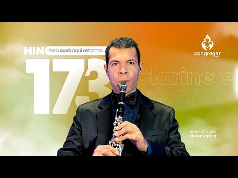 Hino de Louvor 173 da CCB, Para ouvir aqui estamos, CCB, Clarineta Yamaha YCL-650