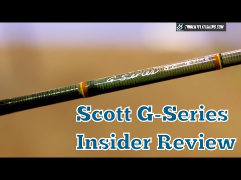 Scott G Series Fly Rods - Jim Bartschi Insider Review