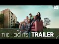 The Heights Returns | Trailer