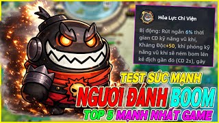Vùng Đất Anh Hùng test sức mạnh NGƯỜI ĐÁNH BOM - anh hùng mạnh nhất game