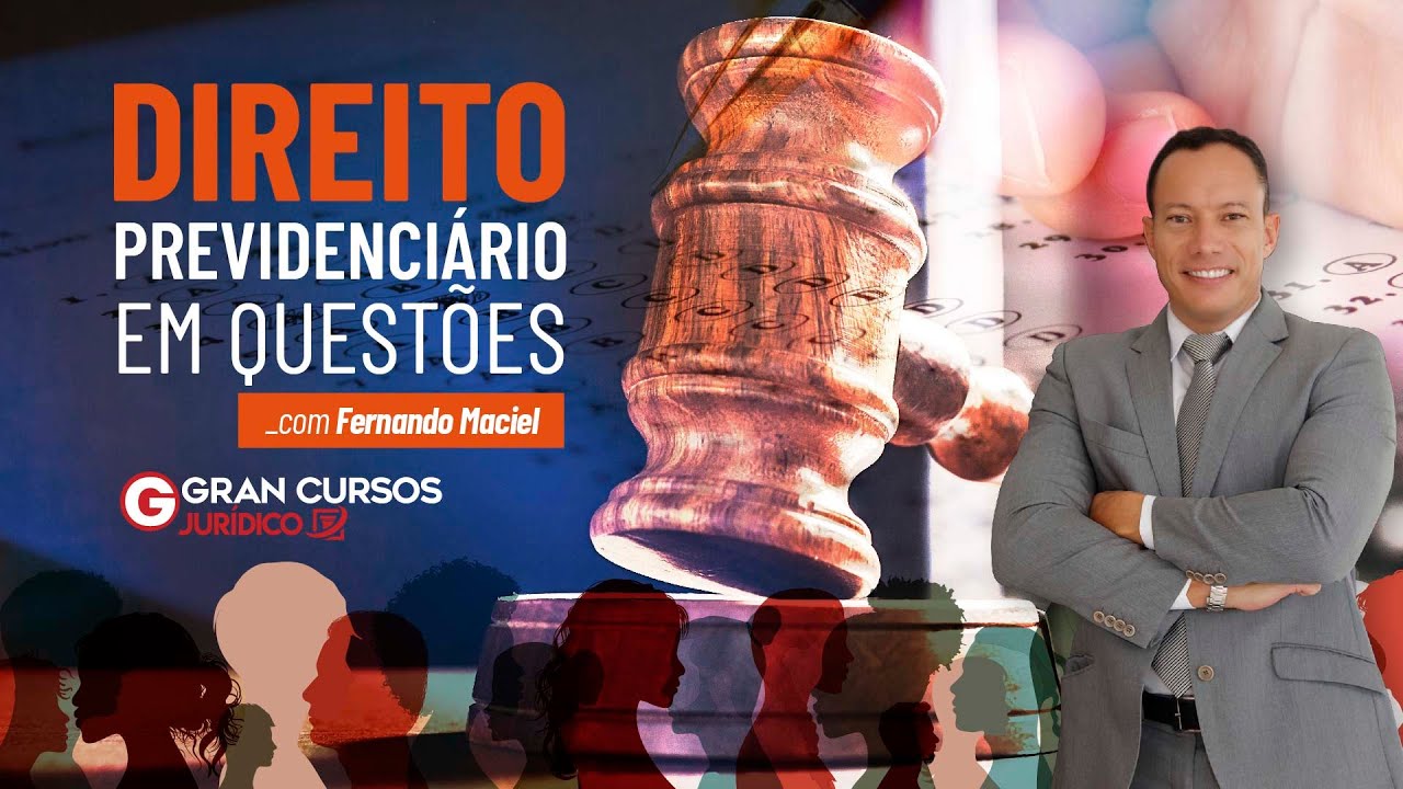 Direito Previdenciário em questões com Prof. Fernando Maciel