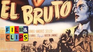 Il Bruto (El Bruto), Luis Buñuel - Film Completo Pelicula Completa by Film&Clips