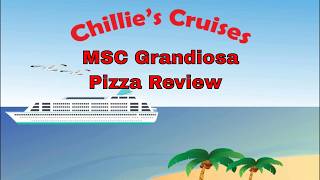 MSC Grandiosa Pizza Review #mscgrandiosa #pizzareview #marketplacebuffet msccruises #chilliescruises