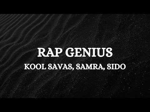 Kool Savas - Rap Genius (feat. Sido & Samra) (Lyrics)