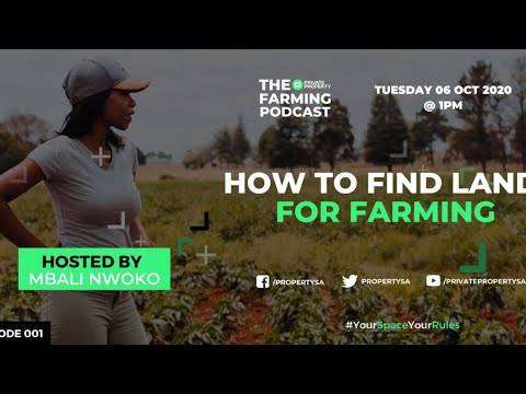 How To Find Land For Farming | Farming Podcast - Private Property