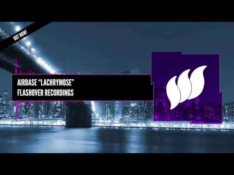 Airbase - Lachrymose [Extended] OUT NOW