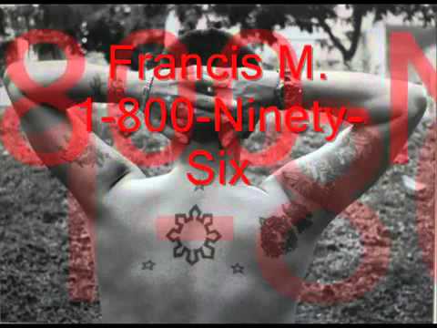 Francis M    1 800 Ninety Six Lyrics)
