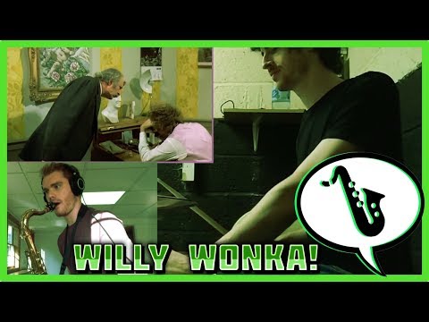 Saxophonetics: Willy Wonka with drums