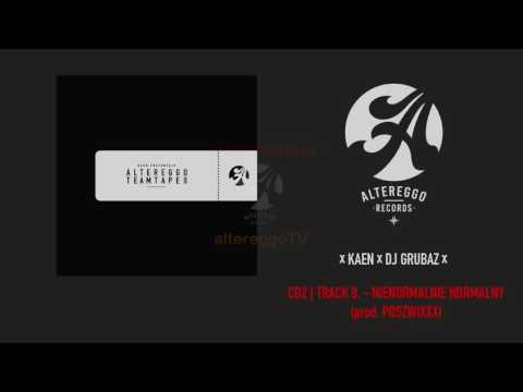 KaeN x DJ Grubaz - Nienormalnie normalny (prod. Poszwixxx) | Altereggo TeamTape