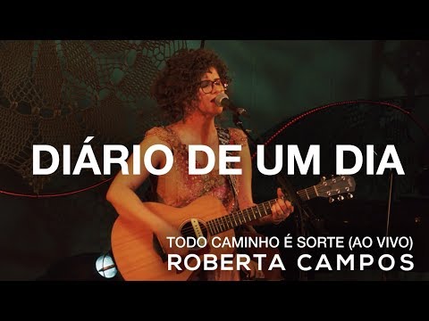 Diário De Um Dia - Roberta Campos