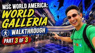 FIRST LOOK at MSC World America's World Galleria