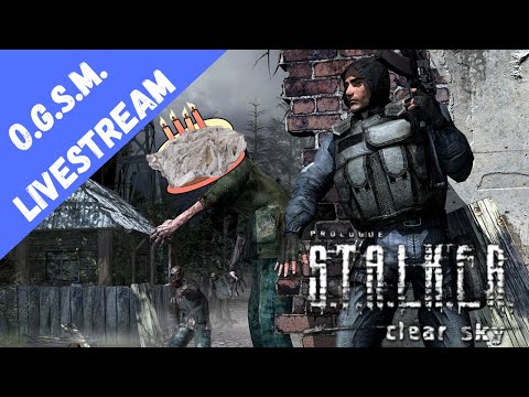 S.T.A.L.K.E.R. Clear Sky O.G.S.M. 1.8 | Part 1 | Here we go again...