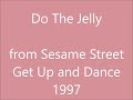 Do The Jelly Sesame Street Cover