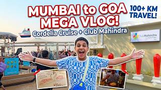 Mumbai to Goa MEGA VLOG! 🚢 Cordelia Cruise + Club Mahindra Assonora & Acacia Palms