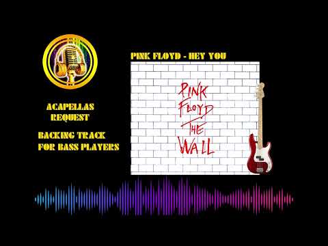 Pink Floyd - Hey You Backing Track for Bass Player no bass Play along