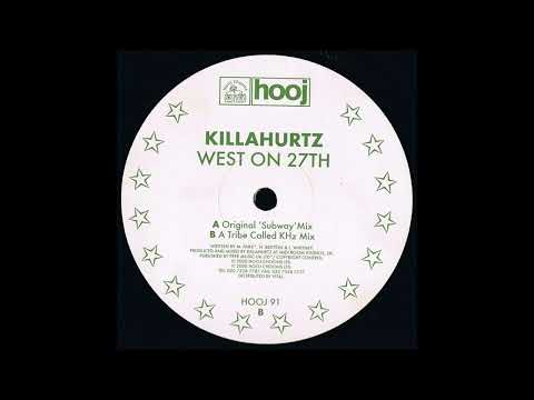 Killahurtz - West On 27th (Original 'Subway' Mix) [HOOJ 91]