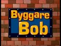 Bob The Builder Intro Swedish Version