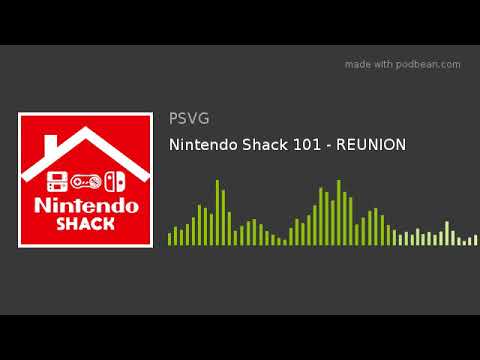 Nintendo Shack 101 - REUNION