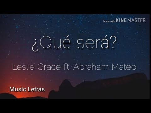 Leslie Grace, Abraham Mateo - Qué Será (Letra) HD