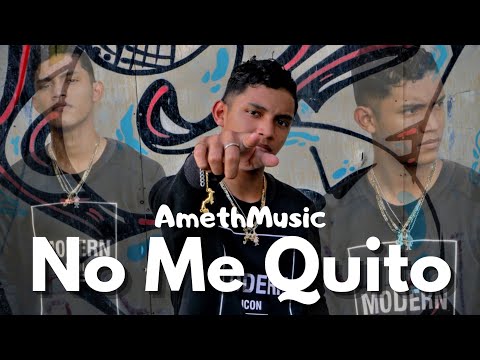 AmethMusic - NO ME QUITO (Video Official)