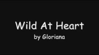 Wild At Heart Lyrics by Gloriana On Screen