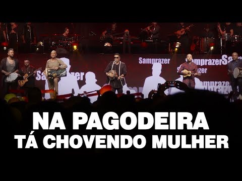 Samprazer - Na Pagodeira/Tá Chovendo mulher (DVD Olha o Nosso Samba)