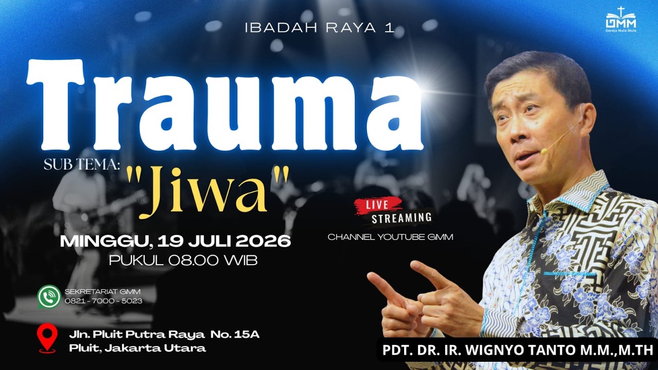 Sesi 1 – TRAUMA: JIWA – Pdt. Dr. Ir. Wignyo Tanto, M.M, M.Th. (190726)