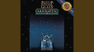 Akhnaten: Act I, Scene 3: Window of Appearances