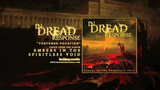 IN DREAD RESPONSE - TORTURED VOCATION