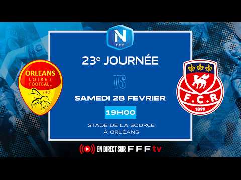 J23 I US Orléans vs FC Rouen 1899 en replay I National FFF 2025-2026