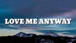 Pink - Love Me Anyway (Lyrics) ft. Chris Stapleton