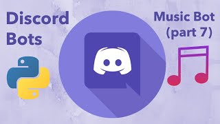 Make a Discord Bot with Python (Part 7: Music Bot) | Latest Discord Py Version
