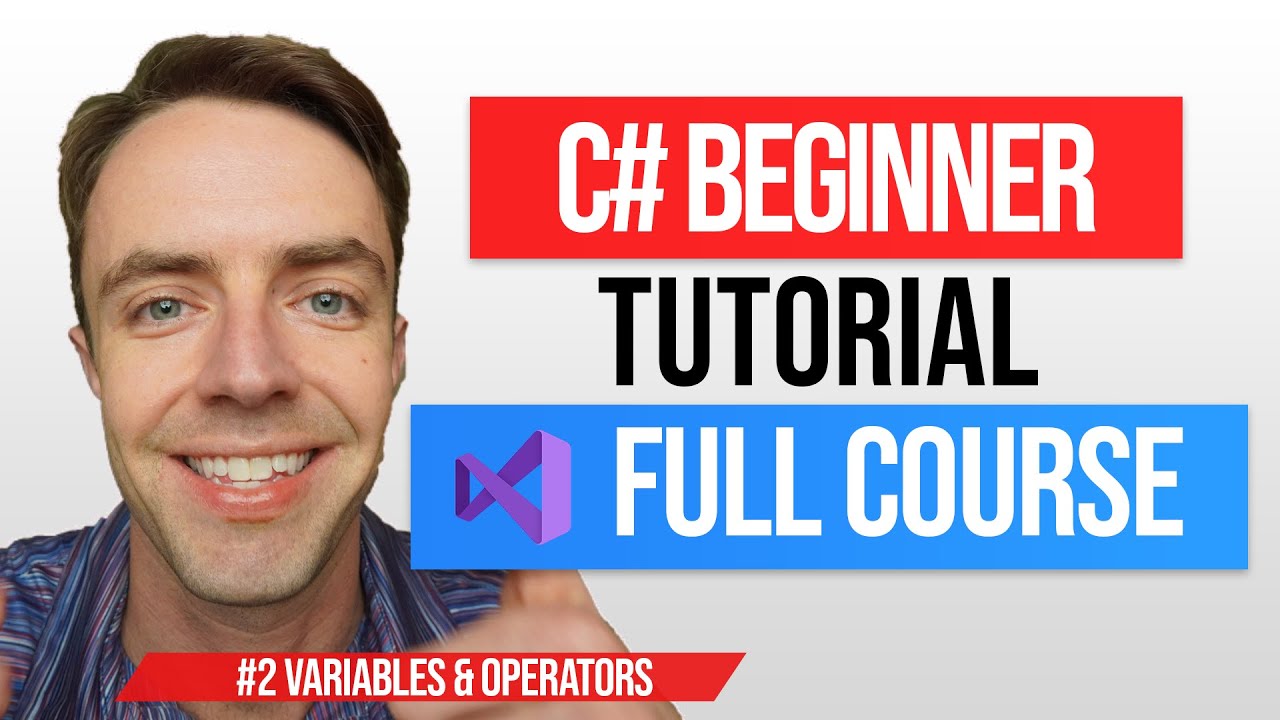 C# Tutorial For Beginners - 2. Variables & Data Types