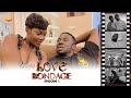 LOVE ️ BONDAGE EP 1Kwaku Manu Charly Show What True Love Looks Like