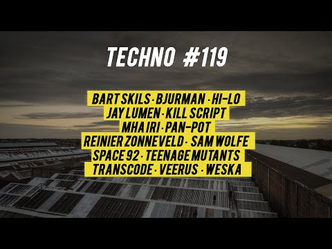 TECHNO SET #119 with HI-LO, Bart Skils, Jay Lumen, Mha Iri, Reinier Zonneveld, Pan-Pot, Space 92, ..