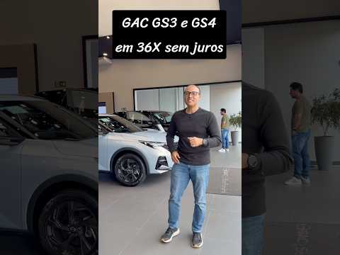 GAC GS3 e GS4 híbrido em 36X sem juros: últimos dias e último FDS de outubro!