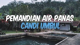 Harga Tiket Masuk, Fasilitas dan Keistimewaan Pemandian Air Hangat Candi Umbul Magelang