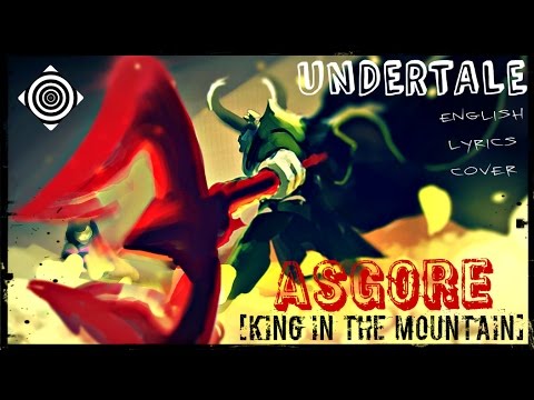 UNDERTALE: Asgore + English Lyrics [King in the Mountain]