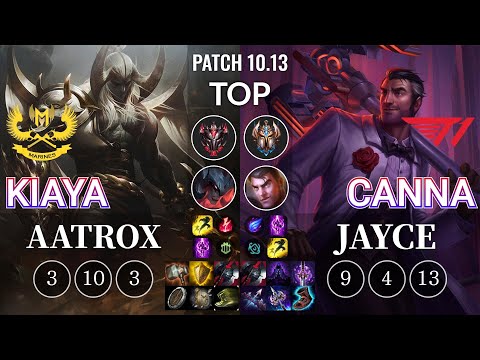 GAM Kiaya Aatrox vs T1 Canna Jayce Top - KR Patch 10.13