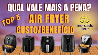 AIR FRYER -  AS 5 MAIS VENDIDAS DO MERCADO LIVRE - OFERTAS DO DIA